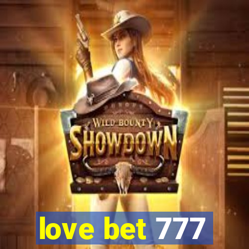 love bet 777